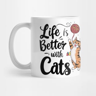 live is better with cats Mug